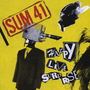 SUM 41 / HAPPY LIVE SURPRISE / ハッピー・ライヴ・サプライズ～SUM 41 ライヴ・ベスト