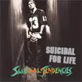 SUICIDAL FOR LIFE (国内盤)/SUICIDAL TENDENCIES/スーサイダル