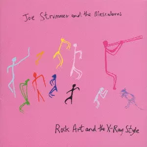 ジョー・ストラマー&ザ・メスカレロス / X-レイ・スタイル