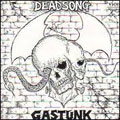 GASTUNK / DEAD SONG