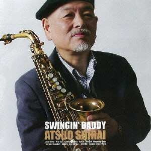 ATSUO SHIRAI / 白井淳夫 / SWINGIN' DADDY / スウィンギン・ダディー