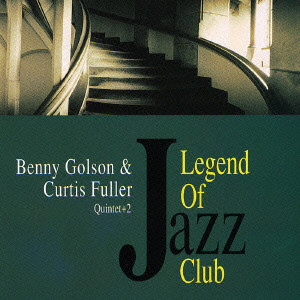 BENNY GOLSON / ベニー・ゴルソン / Legend of Jazz Club / リジェンド オブ ジャズ クラブ