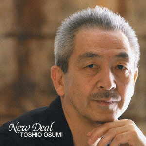 TOSHIO OSUMI / 大隅寿男 / NEW DEAL / ニュー・ディール
