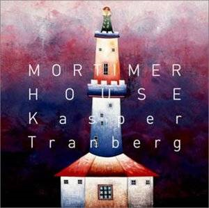 KASPER TRANBERG / キャスパー・トランバーグ / MORTIMER HOUSE / モーティマー・ハウス