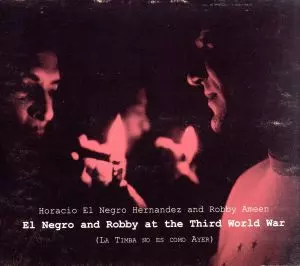 El Negro And Robby At The Third World War/EL NEGRO/エル・ネグロ