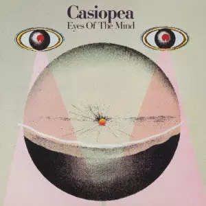 EYES OF THE MIND / アイズ・オブ・マインド/CASIOPEA/カシオペア