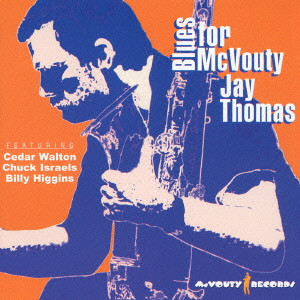 JAY THOMAS / ジェイ・トーマス / BLUES FOR MCVOUTY / ブルース・フォー・マクバウティ