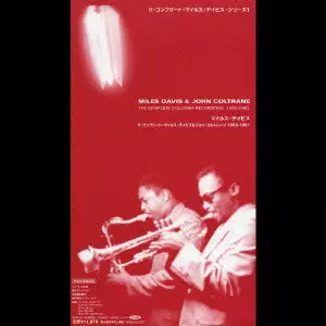MILES DAVIS & JOHN COLTRANE: THE COMPLETE COLUMBIA RECORDINGS 1955