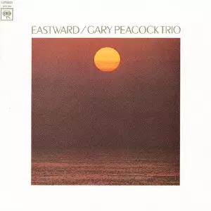 GARY PEACOCK / ゲイリー・ピーコック / EASTWARD / イーストワード
