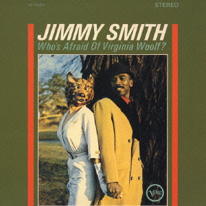JIMMY SMITH / ジミー・スミス / WHO'S AFRAID OF VIRGINIA WOOLF? / ヴァージニア・ウルフなんかこわくない