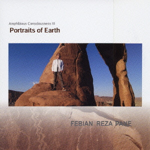 FEBIAN REZA PANE / フェビアン・レザ・パネ / Amphibious Conciousness III Portraits of EarthI / 大地の肖像