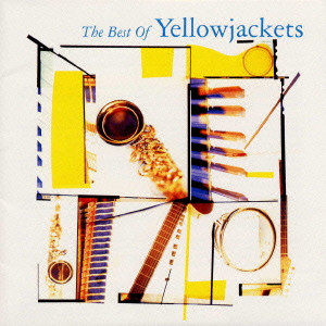 YELLOWJACKETS / イエロージャケッツ / The Best Of Yellowjackets / ベスト・オブ・イエロージャケッツ