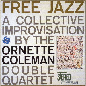 FREE JAZZ / フリー・ジャズ［＋1］/ORNETTE COLEMAN/オーネット 