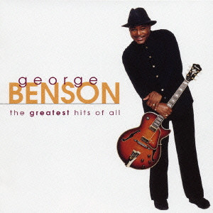 THE VERY BEST OF GEORGE BENSON THE GREATEST HITS OF ALL / ジョージ