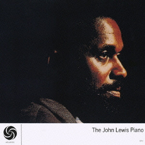 JOHN LEWIS / ジョン・ルイス / THE JOHN LEWIS PIANO / ジョン・ルイス・ピアノ