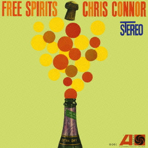 CHRIS CONNOR / クリス・コナー / FREE SPIRITS / フリー・スピリッツ[+4]