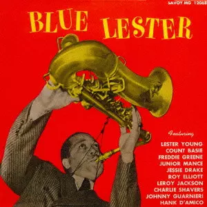 BLUE LESTER / ブルー・レスター/LESTER YOUNG/レスター・ヤング｜JAZZ