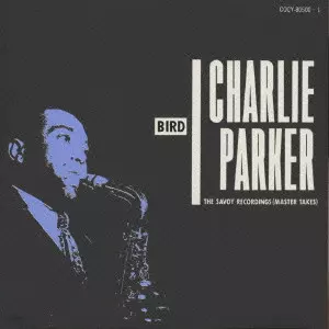 チャーリー・パーカー・オン・サヴォイ~マスターテイクス/CHARLIE