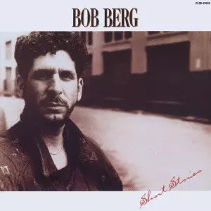 BOB BERG / ボブ・バーグ / SHORT STORIES / ボブ・バーグ短篇集