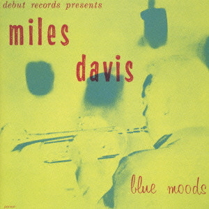 MILES DAVIS / マイルス・デイビス / マイルス・デイヴィス/ブルー・ムーズ
