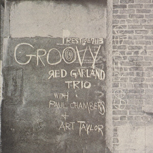 GROOVY / グルーヴィー/RED GARLAND/レッド・ガーランド｜JAZZ