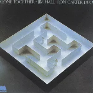 ALONE TOGETHER / アローン・トゥゲザー/JIM HALL/ジム・ホール｜JAZZ