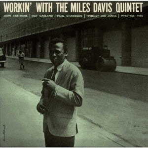 MILES DAVIS / マイルス・デイビス / WORKIN' WITH THE MILES DAVIS QUINTET / ワーキン