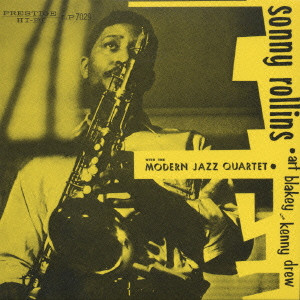 SONNY ROLLINS / ソニー・ロリンズ / SONNY ROLLINS WITH THE MODERN JAZZ QUARTET / ソニー・ロリンズ・ウィズ・ザ・モダン・ジャズ・クァルテット