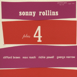 SONNY ROLLINS / ソニー・ロリンズ / SONNY ROLLINS PLUS FOUR / ソニー・ロリンズ・プラス・フォー
