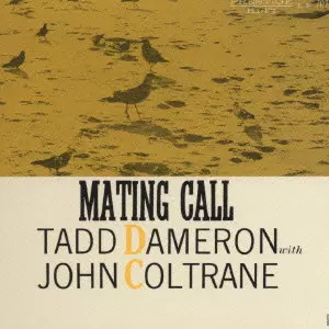 TADD DAMERON / タッド・ダメロン / MATING CALL <HERITAGE OF JAZZ 2 PRESTIGE 50 [5]> / メイティング・コール《ヘリテッジ・オブ・ジャズ第2期~プレスティッジ50[5]》