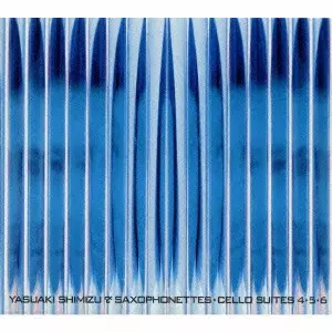 レコード★Yasuaki Shimizu The Cello Suites CELLO SUITES 4・5・6 / CELLO SUITES 4・5・6/YASUAKI SHIMIZU/清水