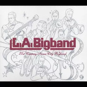 【バイヤーオブメイン】メインラウンジャー 21ST CENTURY INNER CITY BIGBAND / 21st CENTURY INNER CITY BIGBAND