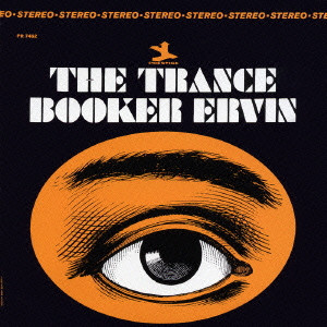BOOKER ERVIN / ブッカー・アーヴィン / THE TRANCE / ザ・トランス