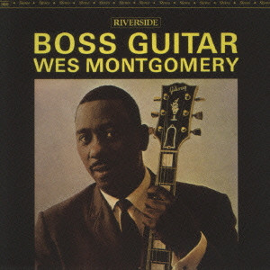 ウエス・モンゴメリー / BOSS GUITAR / ボス・ギター+2