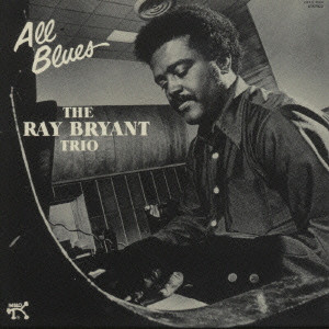 RAY BRYANT / レイ・ブライアント / ALL BLUES / オール・ブルース