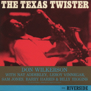 DON WILKERSON / ドン・ウィルカーソン / THE TEXAS TWISTER / ザ・テキサス・ツイスター
