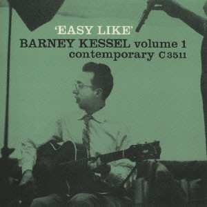 BARNEY KESSEL / バーニー・ケッセル / BARNEY KESSEL VOL.1: EASY LIKE / イージー・ライク+2
