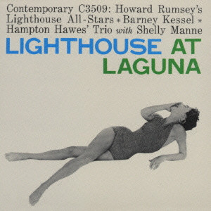 HOWARD RUMSEY'S LIGHTHOUSE ALL-STARS / ハワード・ラムゼイズ・ライトハウス・オールスターズ / LIGHTHOUSE AT LAGUNA / ライトハウス・アット・ラグナ