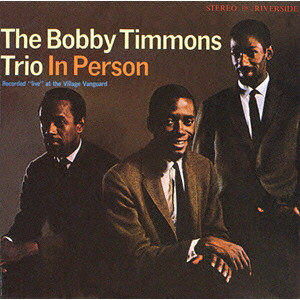BOBBY TIMMONS / ボビー・ティモンズ / THE BOBBY TIMMONS TRIO IN PARSON / ボビー・ティモンズ・トリオ・イン・パーソン+2