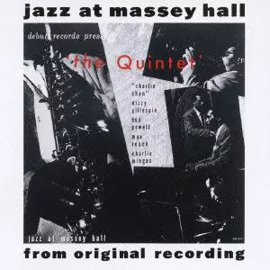 JAZZ AT MASSEY HALL - FROM ORIGINAL RECORDING / ジャズ・アット