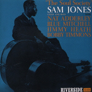 SAM JONES / サム・ジョーンズ / THE SOUL SOCIETY / ザ・ソウル・ソサエティ