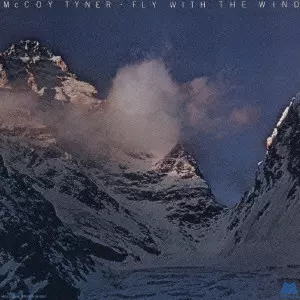 【中古】 フライ・ウィズ・ザ・ウィンド＋2/ＣＤ/UCCO-90128 FLY WITH THE WIND / フライ・ウィズ・ザ・ウインド/MCCOY TYNER