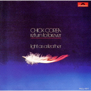CHICK COREA / チック・コリア / LIGHT AS A FEATHER / ライト・アズ・ア・フェザー