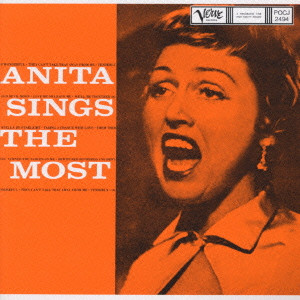 ANITA O'DAY / アニタ・オデイ / ANITA SINGS THE MOST / アニタ・シングス・ザ・モスト