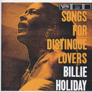 BILLIE HOLIDAY / ビリー・ホリデイ / SONGS FOR DISTINGUE LOVERS / アラバマに星落ちて