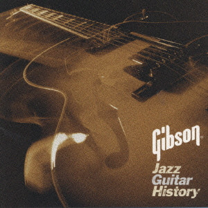 GIBSON JAZZ GUITAR HISTORY / ギブソン・ジャズ・ギター・ヒストリー 