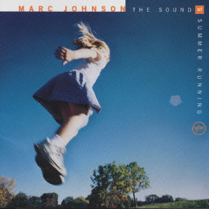 MARC JOHNSON / マーク・ジョンソン / THE SOUND OF SUMMER RUNNING / ザ・サウンド・オブ・サマー・ランニング