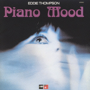 EDDIE THOMPSON / エディ・トンプソン / PIANO MOOD / ピアノ・ムード