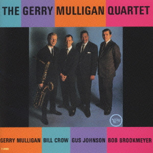 GERRY MULLIGAN / ジェリー・マリガン / The Gerry Mulligan Quartet / ザ・ジェリー・マリガン・クァルテット