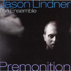 JASON LINDNER / ジェイソン・リンドナー / PREMONITION / プリモニィション